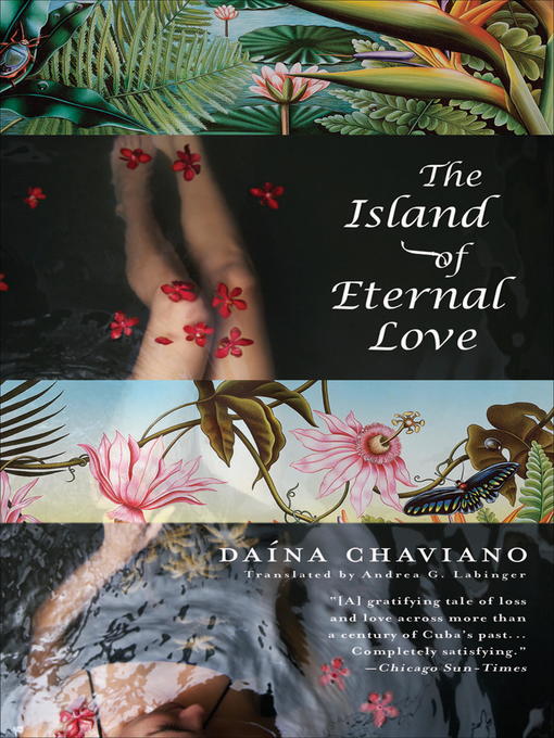 Title details for The Island of Eternal Love by Daína Chaviano - Wait list